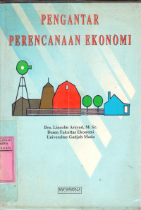 Pengantar perencanaan ekonomi : Lincolin Arsyad