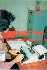 Mengetik : dengan sistem 10 jari