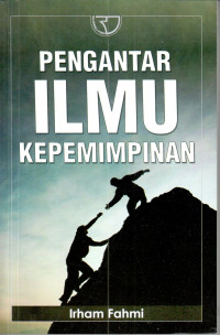 Pengantar ilmu kepemimpinan