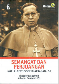 Semangat dan perjuangan MGR. Albertus Soegijapranata