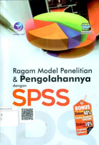 Ragam model penelitian dan pengolahannya dengan SPSS