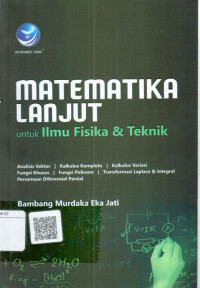 Image of Matematika lanjut untuk ilmu fisika dan teknik