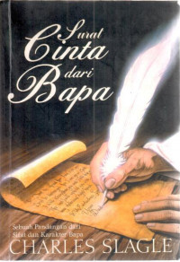 Surat Cinta dari Bapa : sebuah pandangan dari sifat dan karakter Bapa