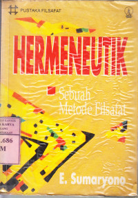 Hermeneutik : sebuah metode filsafat
