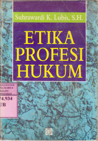Etika profesi hukum : Suhrawadi