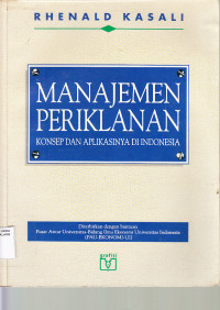 Image of Manajemen periklanan : konsep dan aplikasinya di Indonesia