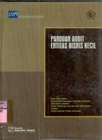 Image of Panduan audit entitas bisnis kecil : hasil kerja sama departemen keuangan republik Indonesia..../IAPI