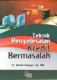 Image of Teknik penyelesaian kredit bermasalah