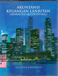 Akuntansi keuangan lanjutan (Advanced accounting) : Golrida Karyawati