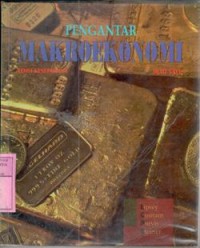 Pengantar makroekonomi : Richard G.Lipsey ...[et al.]; terj. Jaka Wasana
