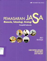 Pemasaran jasa: manusia, teknologi, strategi perspektif indonesia
